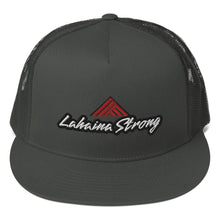 Load image into Gallery viewer, Lahaina Strong Trucker Cap